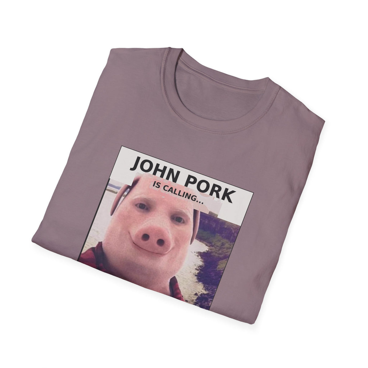 John Pork Is Calling — Viral Incoming Call Meme Unisex Softstyle T-Shirt
