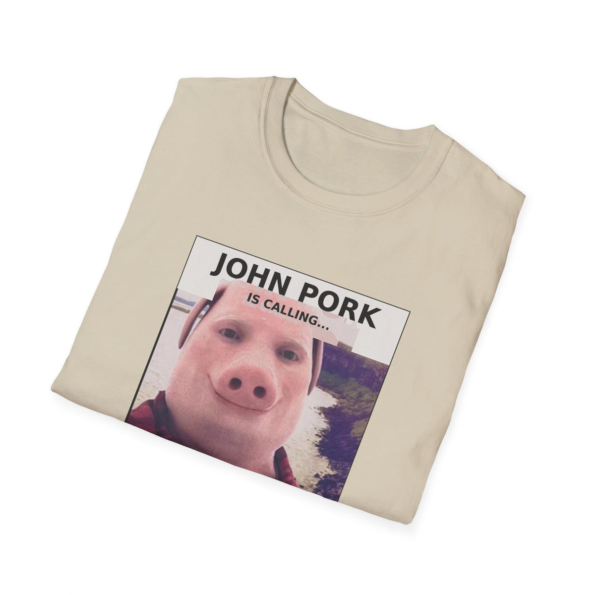 John Pork Is Calling — Viral Incoming Call Meme Unisex Softstyle T-Shirt