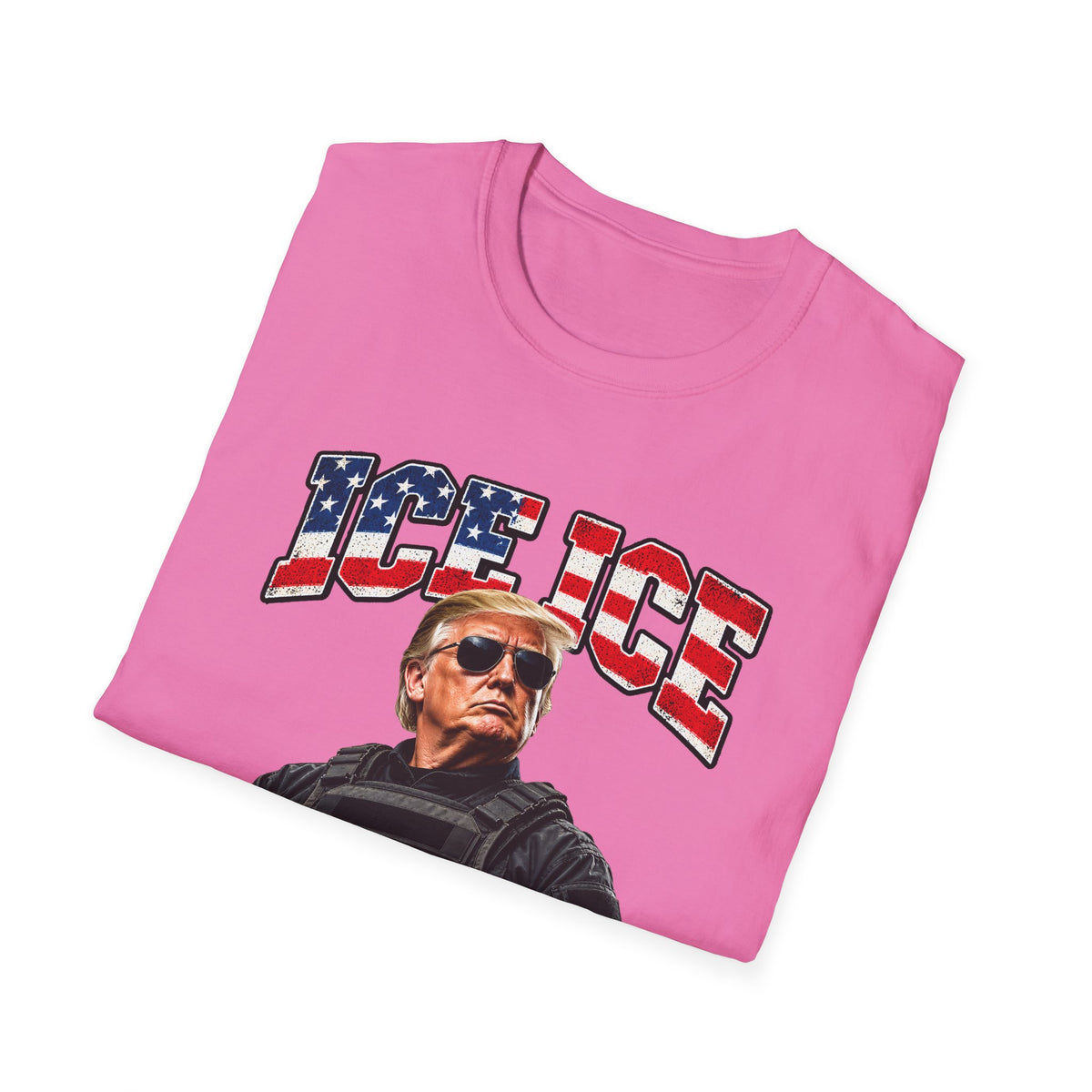 Ice Ice Baby — Trump Tactical Vest & American Flag Graphic Unisex Softstyle T-Shirt