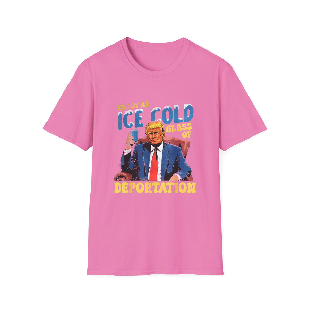 Enjoy An Ice Cold Glass Of Deportation — Vintage Comic Graphic Unisex Softstyle T-Shirt