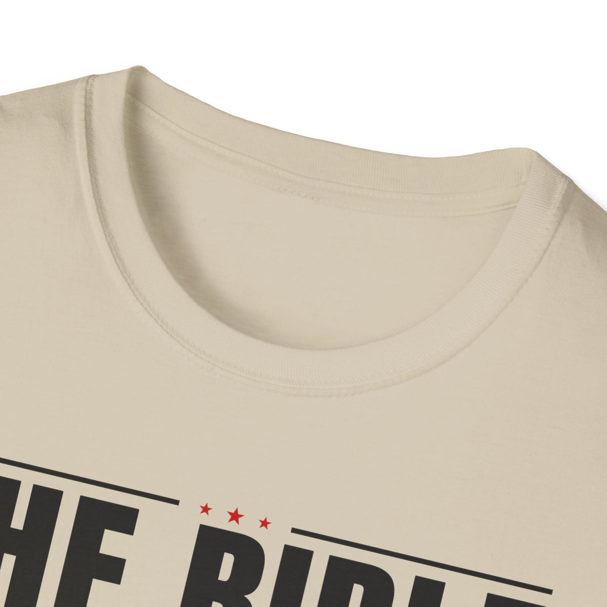 The Bible Says It, I Believe It, And That Settles It (Psalm 119:89 KJV) Unisex Softstyle T-Shirt