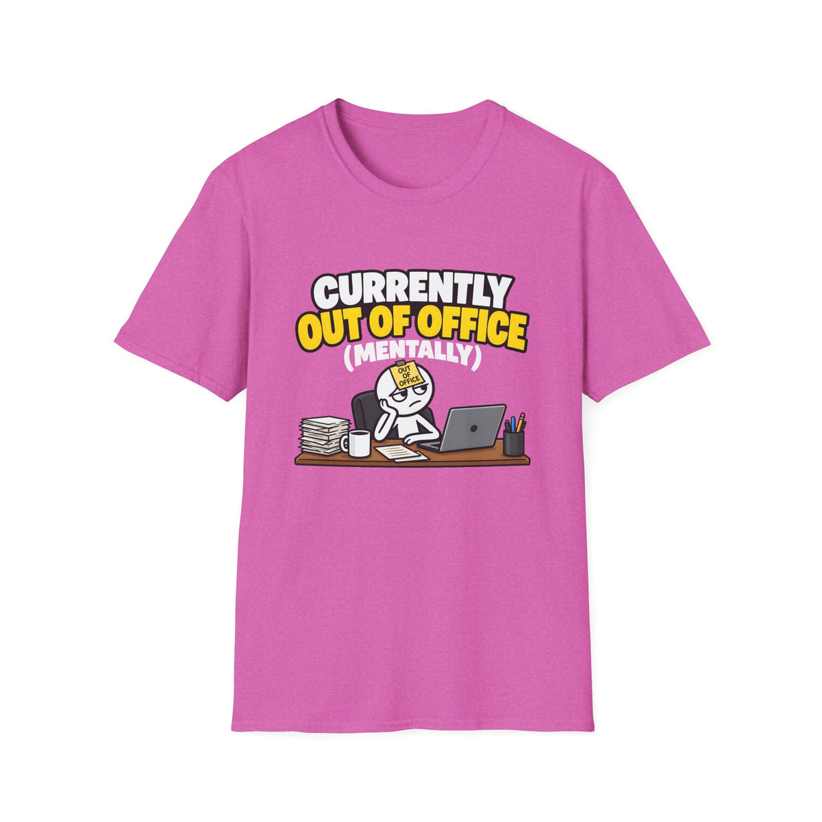 Currently Out Of Office (Mentally) — Funny Work & Desk Humor Cartoon Unisex Softstyle T-Shirt