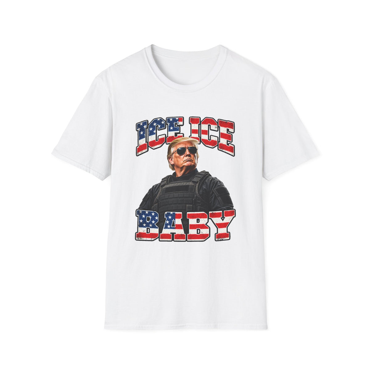Ice Ice Baby — Trump Tactical Vest & American Flag Graphic Unisex Softstyle T-Shirt