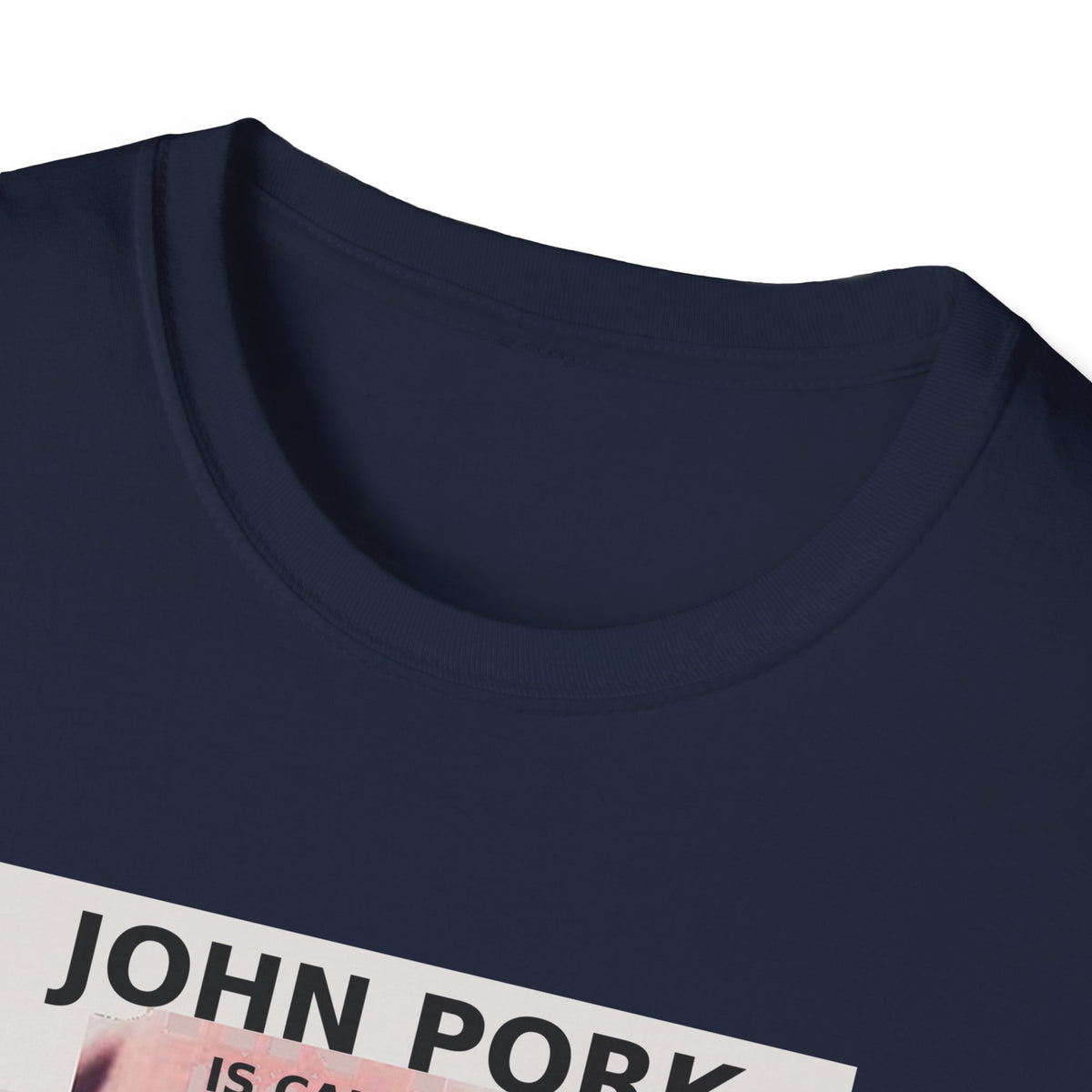 John Pork Is Calling — Viral Incoming Call Meme Unisex Softstyle T-Shirt