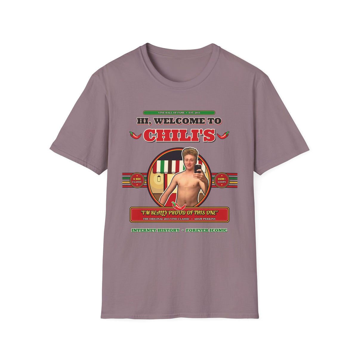 Hi, Welcome to Chili's — Original 2015 Vine Meme Unisex Softstyle T-Shirt