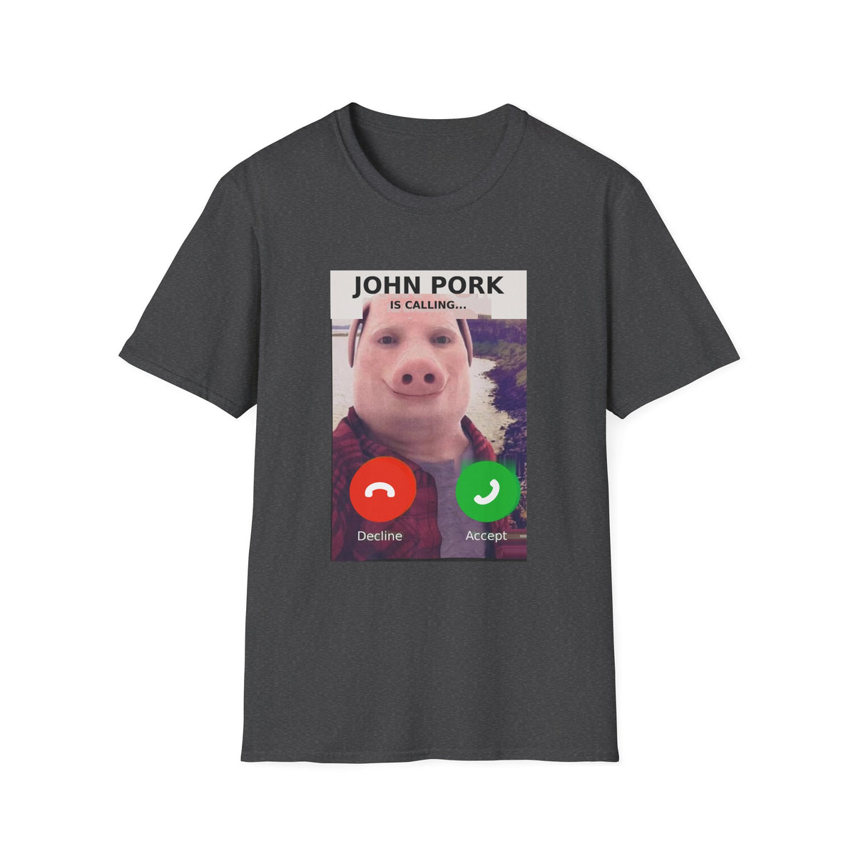 John Pork Is Calling — Viral Incoming Call Meme Unisex Softstyle T-Shirt