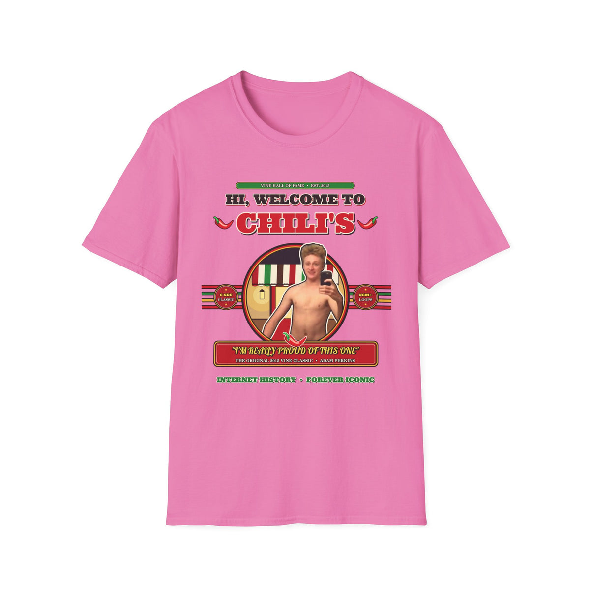 Hi, Welcome to Chili's — Original 2015 Vine Meme Unisex Softstyle T-Shirt