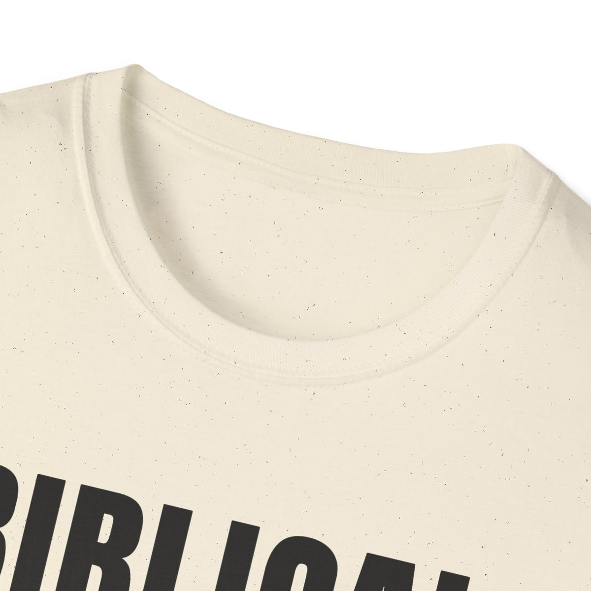 Biblical Order Not Feminism - 1 Corinthians 11:3 & Ephesians 5:22-24 (KJV) Unisex Softstyle T-Shirt