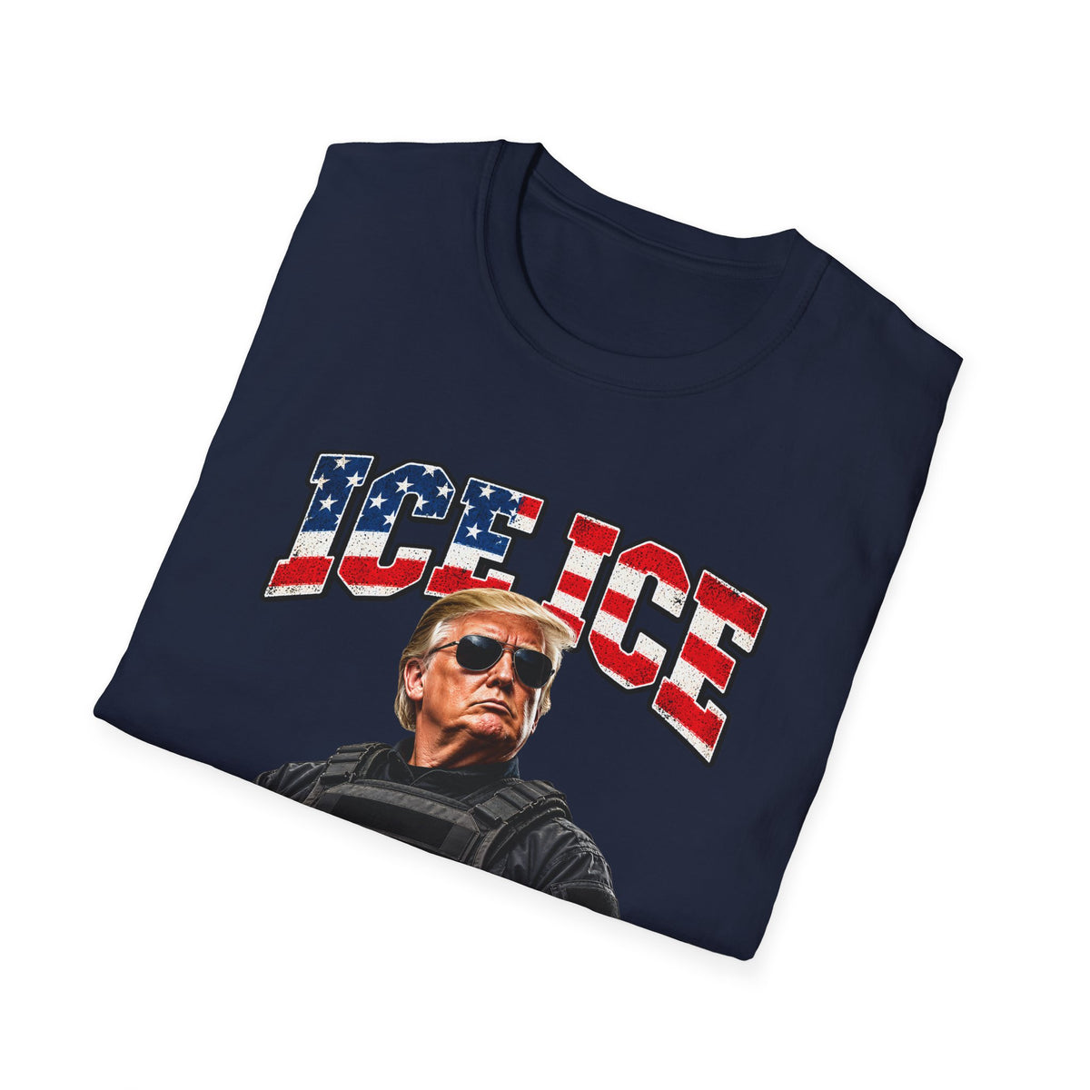 Ice Ice Baby — Trump Tactical Vest & American Flag Graphic Unisex Softstyle T-Shirt