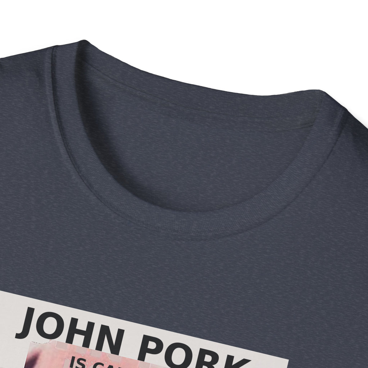 John Pork Is Calling — Viral Incoming Call Meme Unisex Softstyle T-Shirt