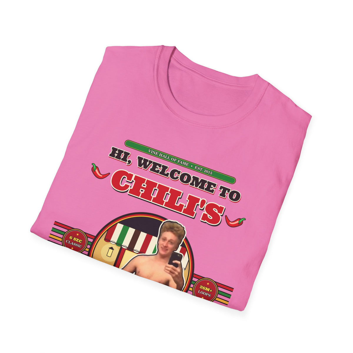 Hi, Welcome to Chili's — Original 2015 Vine Meme Unisex Softstyle T-Shirt