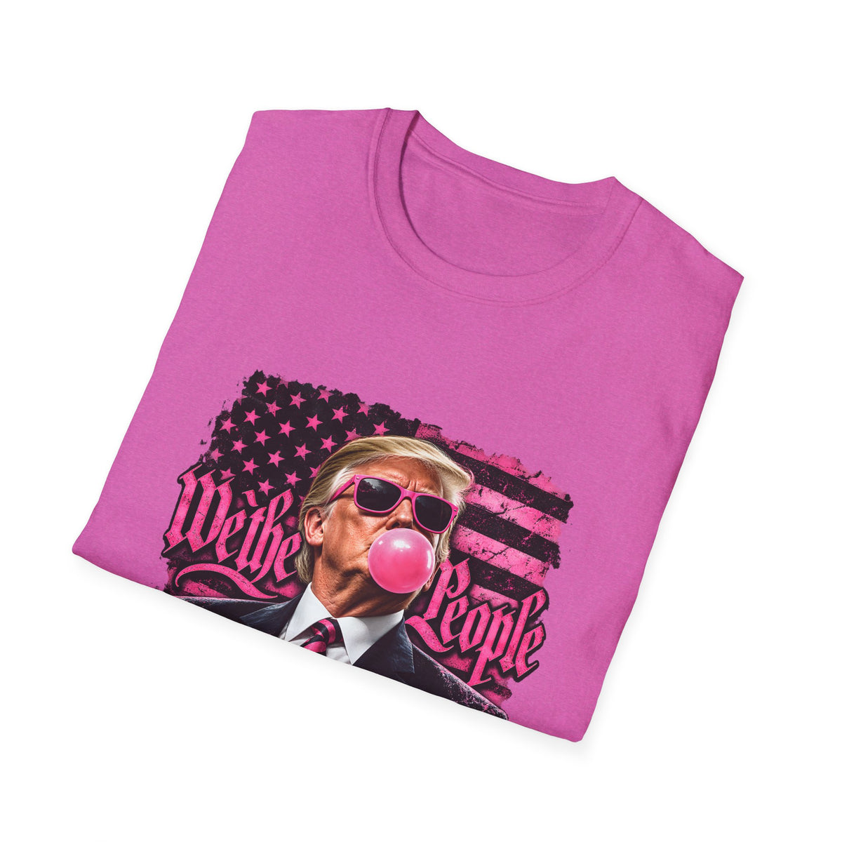 We The People — Trump Pink Bubblegum & Shades Graphic Unisex Softstyle T-Shirt