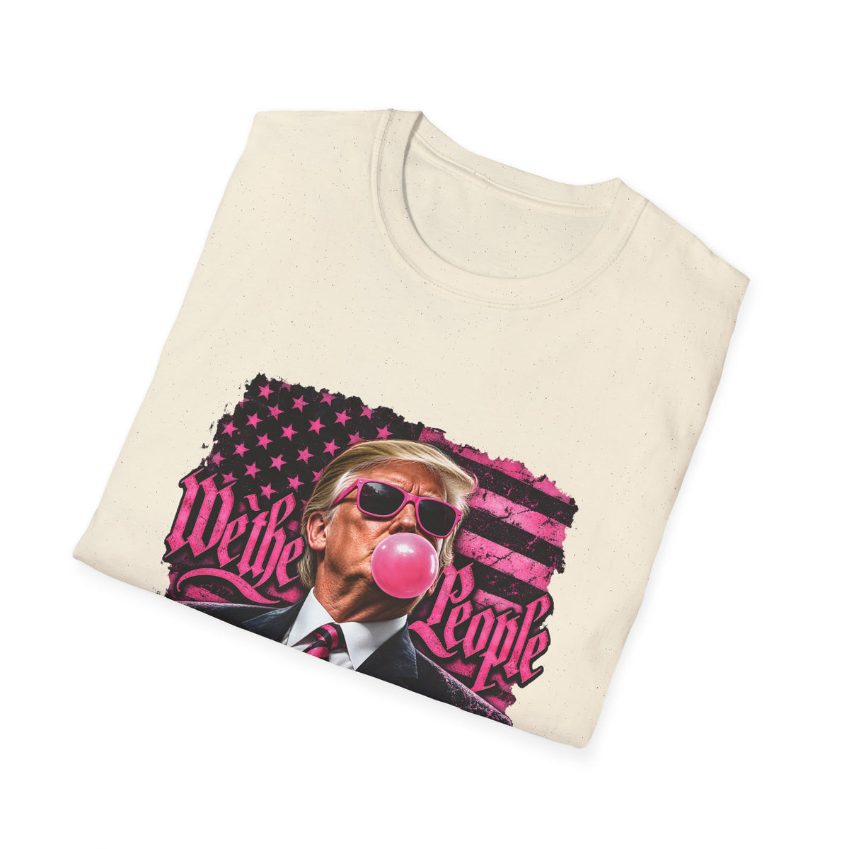 We The People — Trump Pink Bubblegum & Shades Graphic Unisex Softstyle T-Shirt