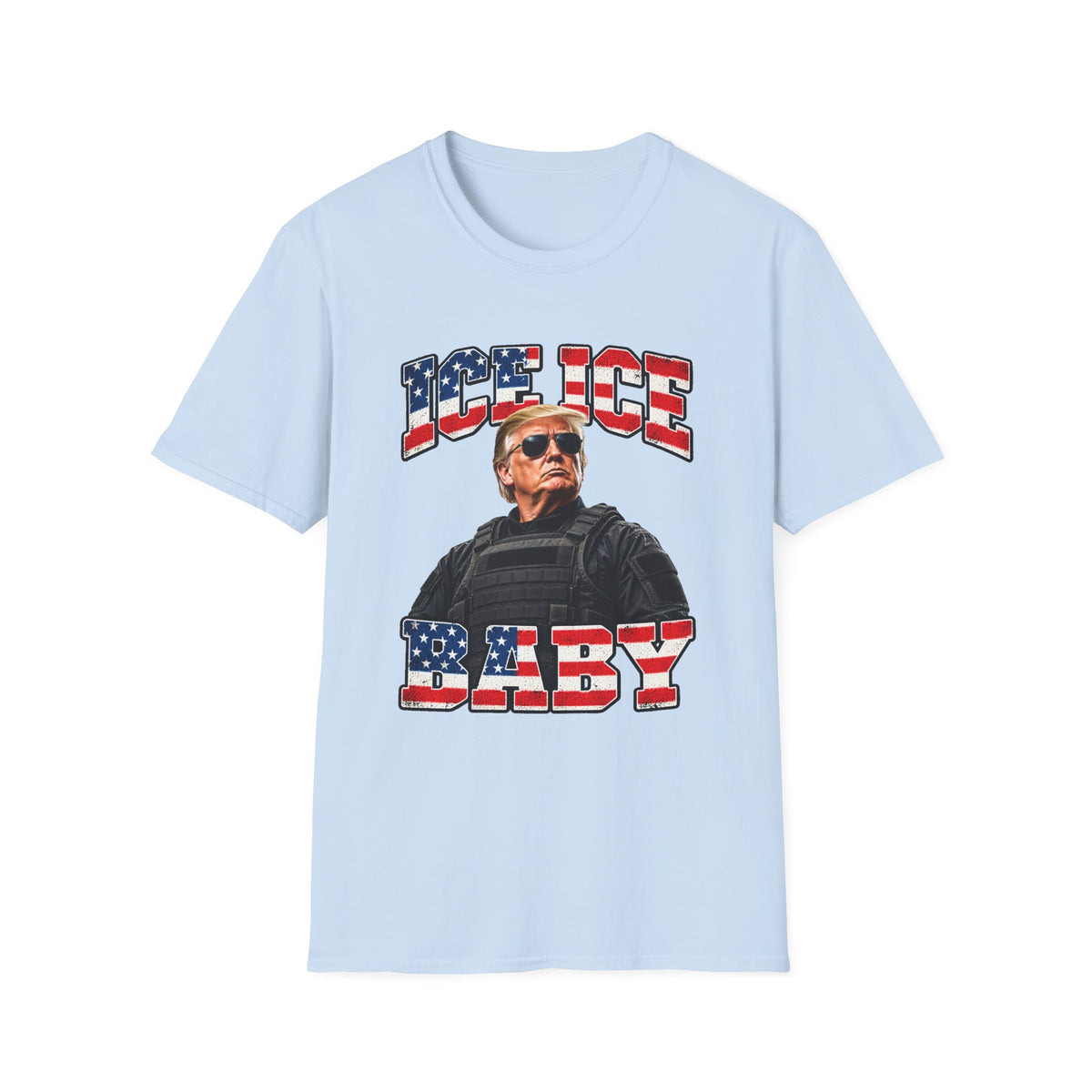 Ice Ice Baby — Trump Tactical Vest & American Flag Graphic Unisex Softstyle T-Shirt
