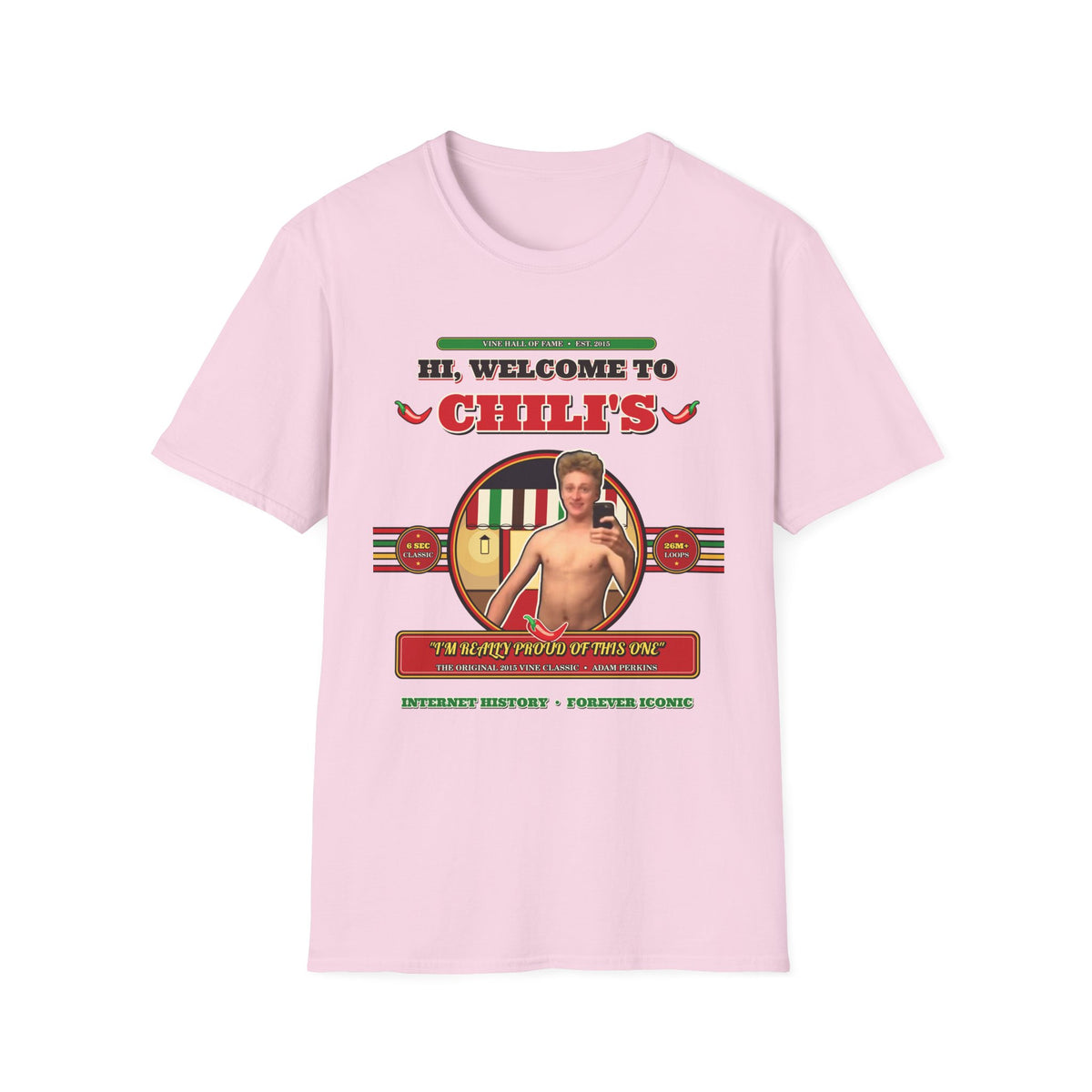 Hi, Welcome to Chili's — Original 2015 Vine Meme Unisex Softstyle T-Shirt