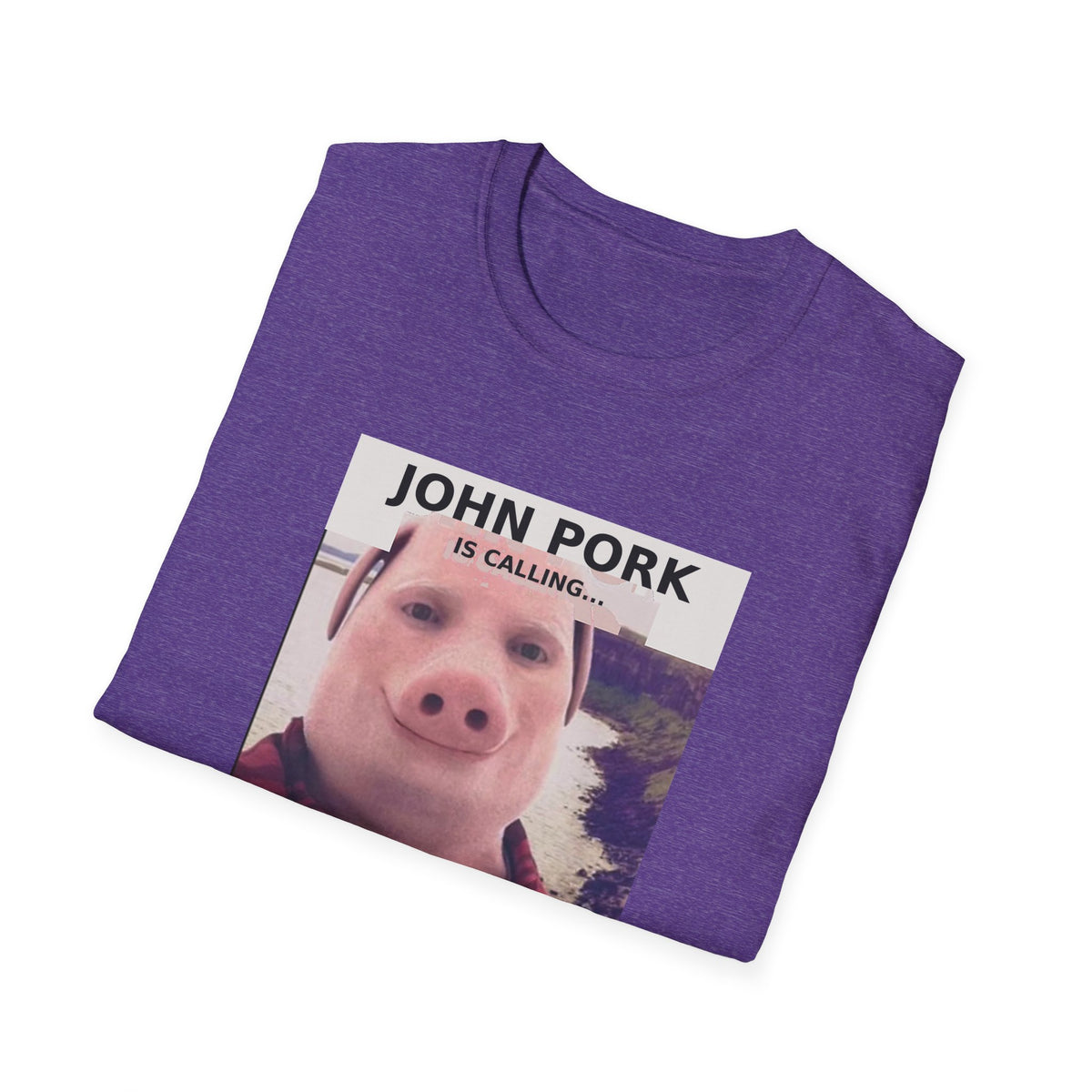 John Pork Is Calling — Viral Incoming Call Meme Unisex Softstyle T-Shirt