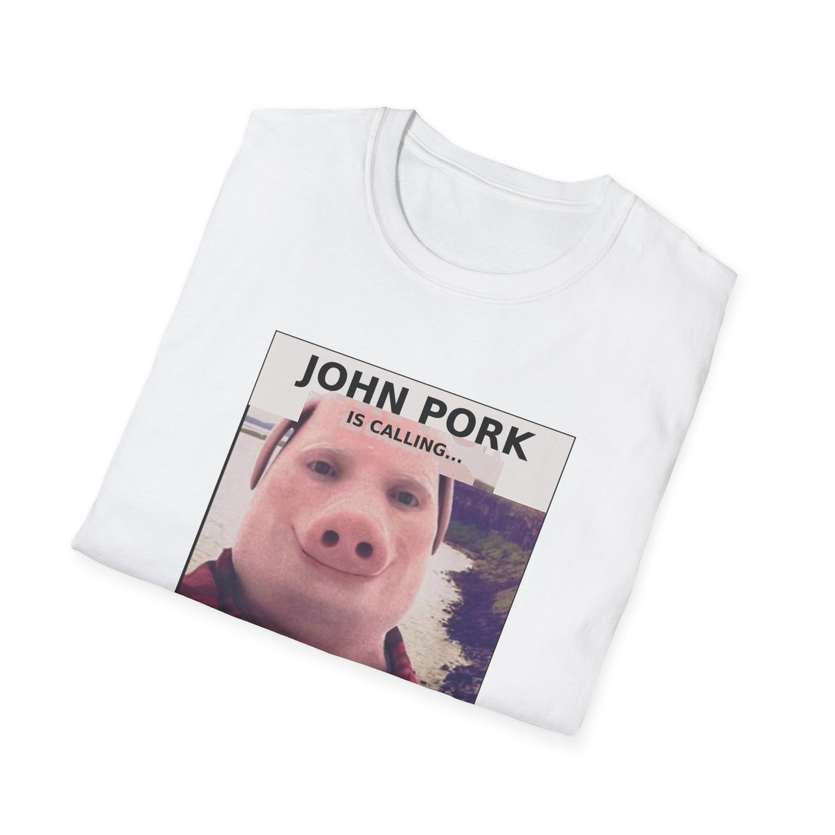 John Pork Is Calling — Viral Incoming Call Meme Unisex Softstyle T-Shirt