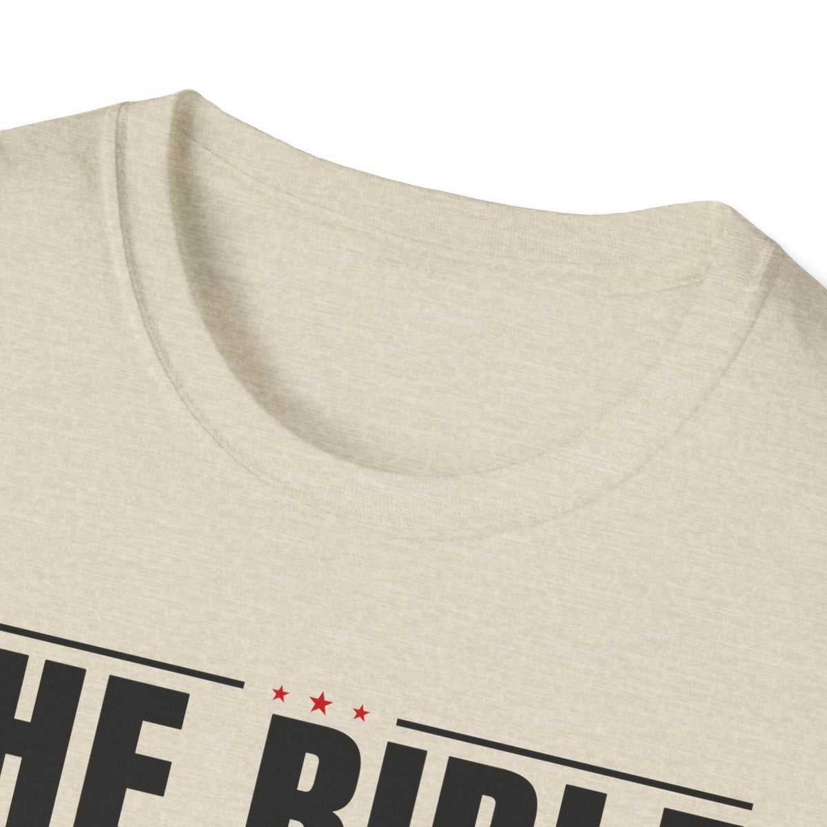The Bible Says It, I Believe It, And That Settles It (Psalm 119:89 KJV) Unisex Softstyle T-Shirt