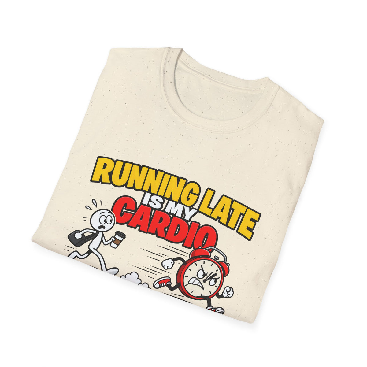 Running Late Is My Cardio — Funny Coffee & Alarm Clock Cartoon Graphic Unisex Softstyle T-Shirt