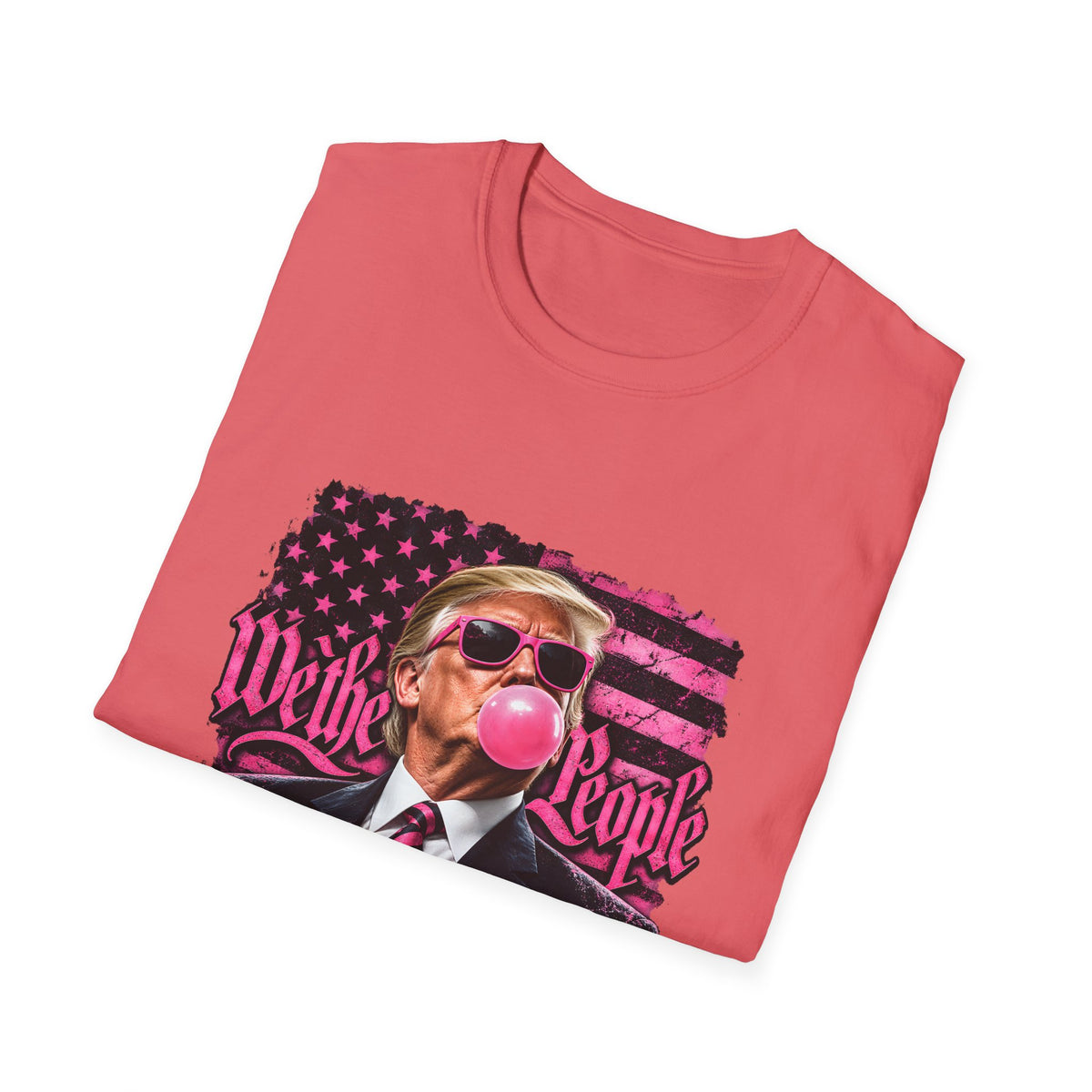 We The People — Trump Pink Bubblegum & Shades Graphic Unisex Softstyle T-Shirt