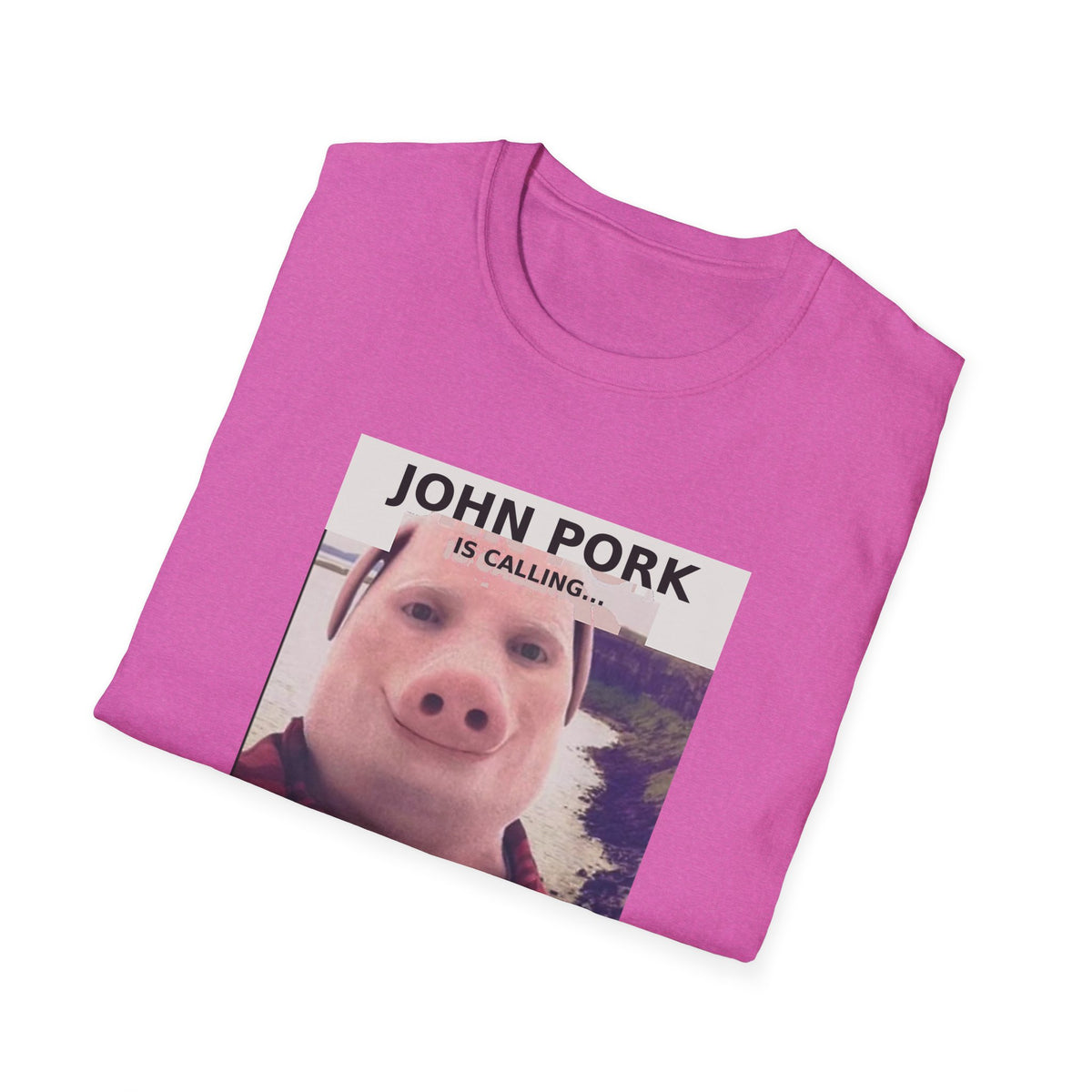 John Pork Is Calling — Viral Incoming Call Meme Unisex Softstyle T-Shirt