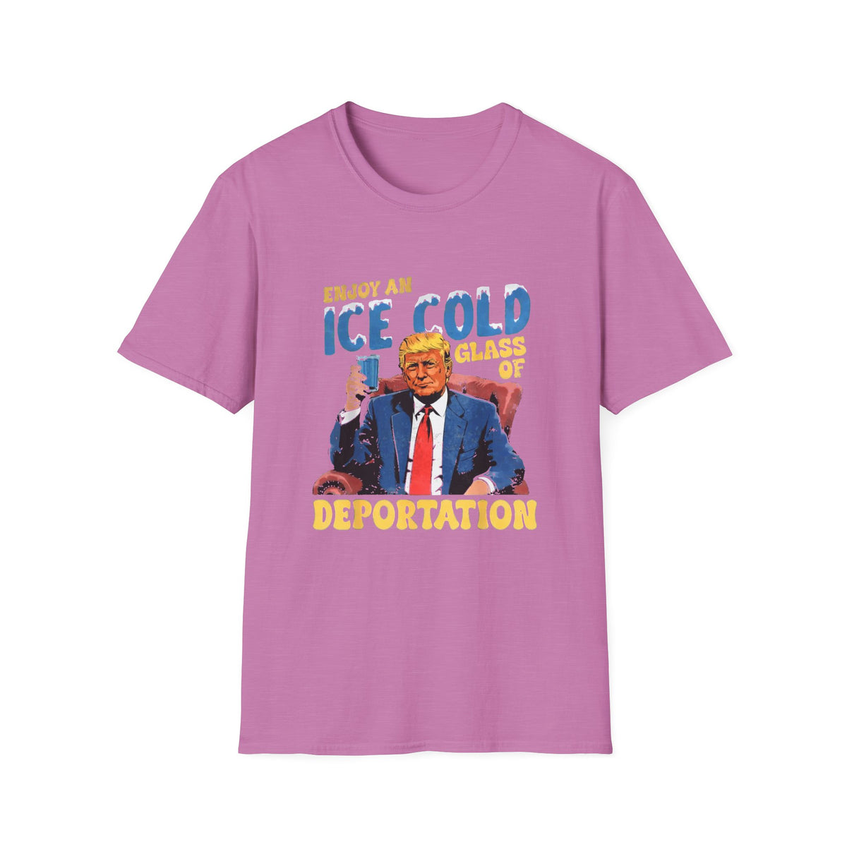 Enjoy An Ice Cold Glass Of Deportation — Vintage Comic Graphic Unisex Softstyle T-Shirt
