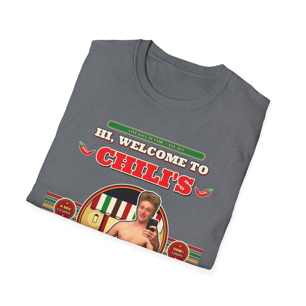 Hi, Welcome to Chili's — Original 2015 Vine Meme Unisex Softstyle T-Shirt