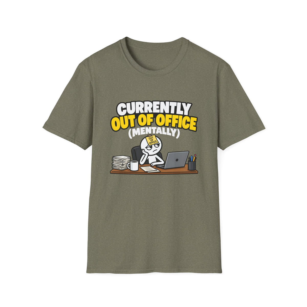 Currently Out Of Office (Mentally) — Funny Work & Desk Humor Cartoon Unisex Softstyle T-Shirt