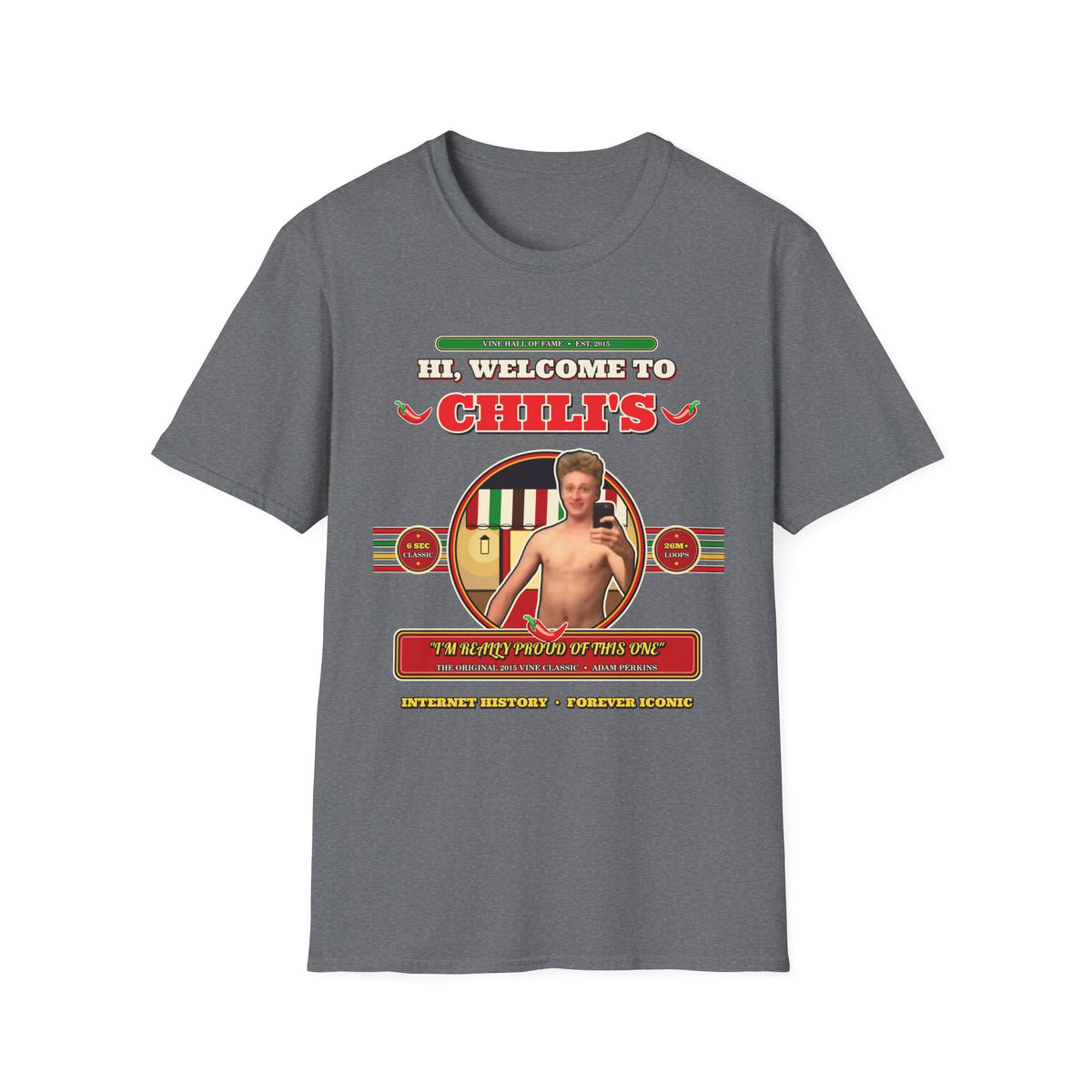 Hi, Welcome to Chili's — Original 2015 Vine Meme Unisex Softstyle T-Shirt
