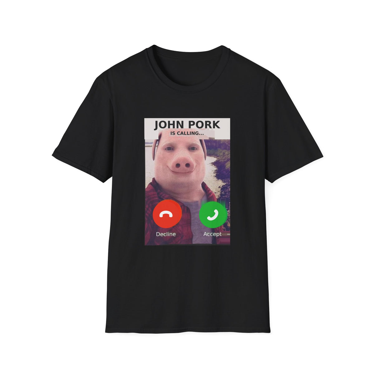 John Pork Is Calling — Viral Incoming Call Meme Unisex Softstyle T-Shirt