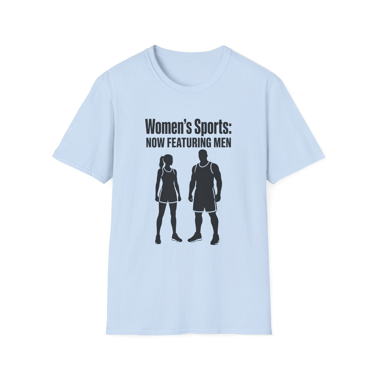 Women's Sports Now Featuring Men — Athlete Silhouette Political Satire Unisex Softstyle T-Shirt