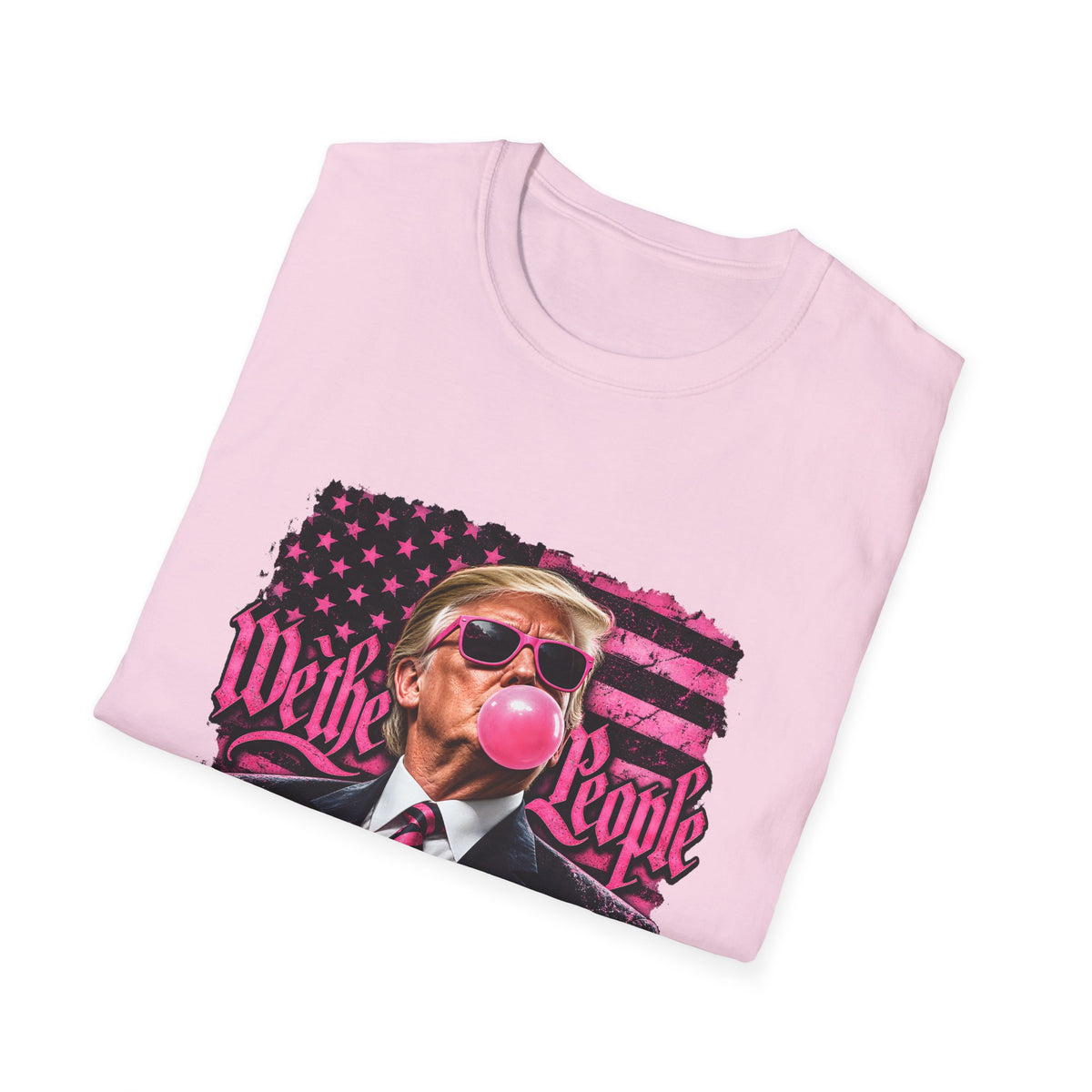 We The People — Trump Pink Bubblegum & Shades Graphic Unisex Softstyle T-Shirt