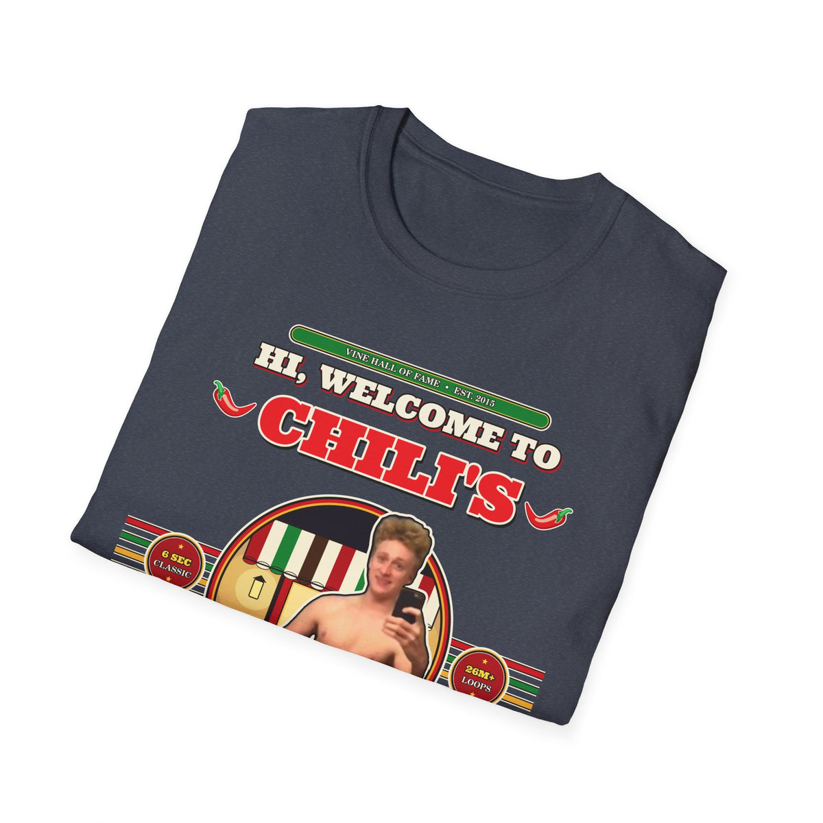Hi, Welcome to Chili's — Original 2015 Vine Meme Unisex Softstyle T-Shirt