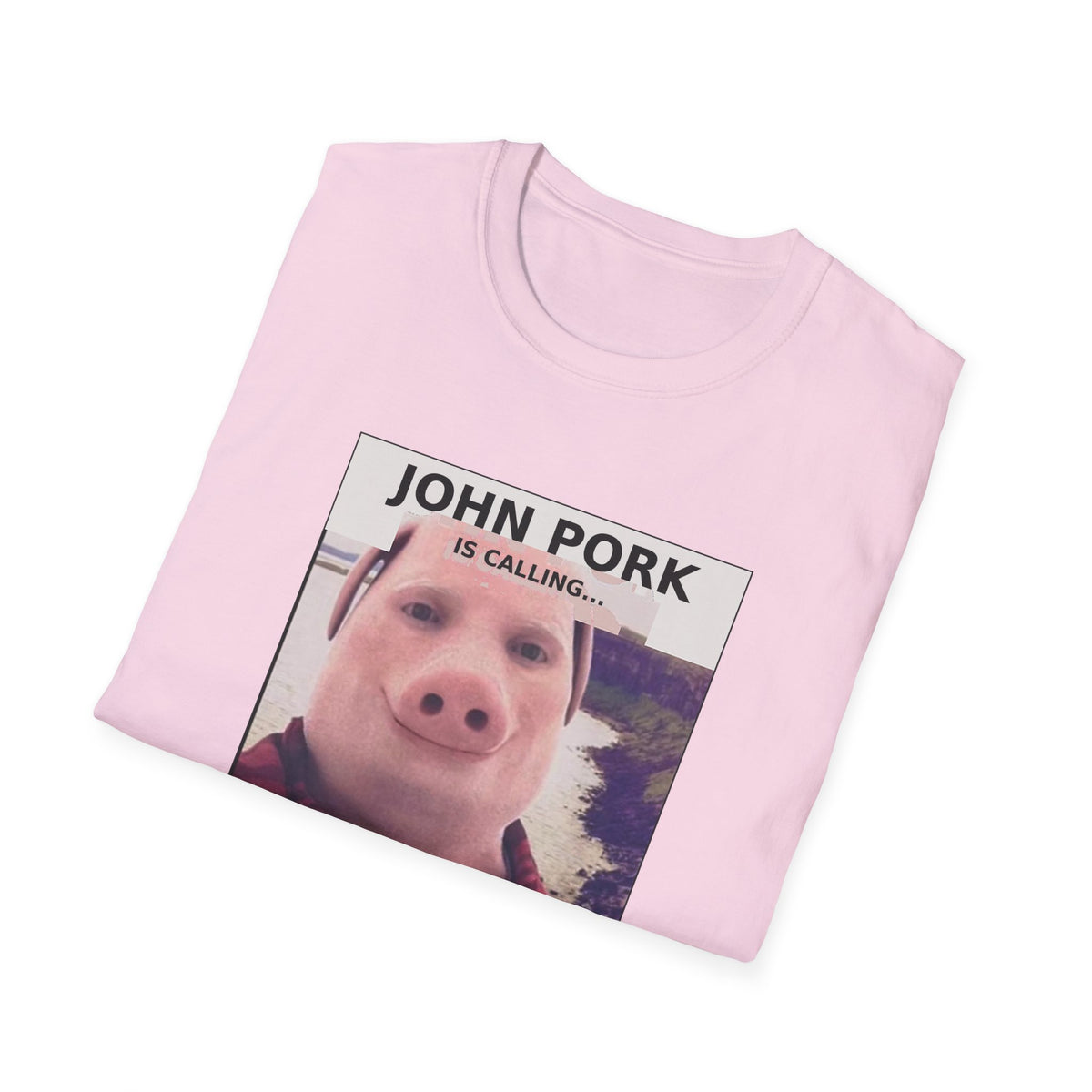 John Pork Is Calling — Viral Incoming Call Meme Unisex Softstyle T-Shirt