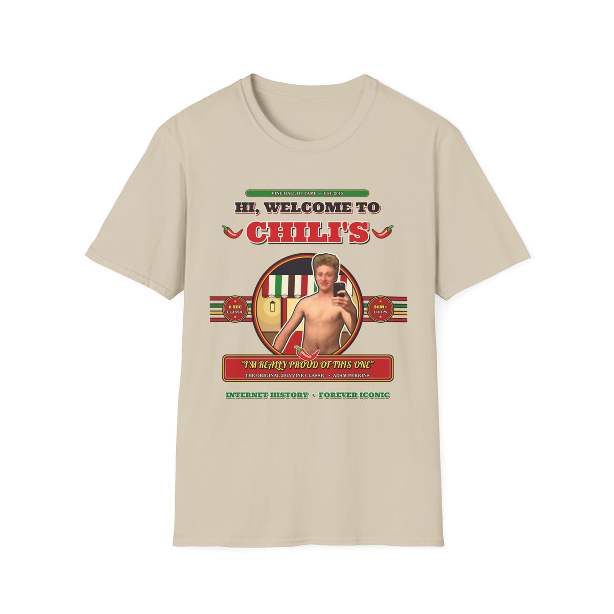 Hi, Welcome to Chili's — Original 2015 Vine Meme Unisex Softstyle T-Shirt