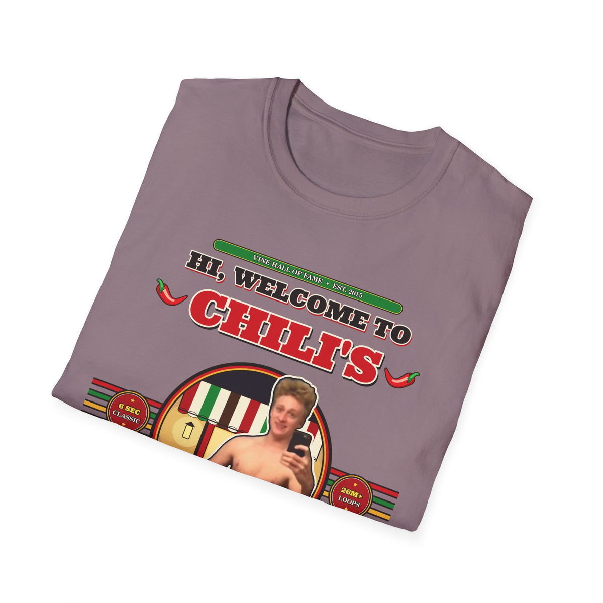 Hi, Welcome to Chili's — Original 2015 Vine Meme Unisex Softstyle T-Shirt