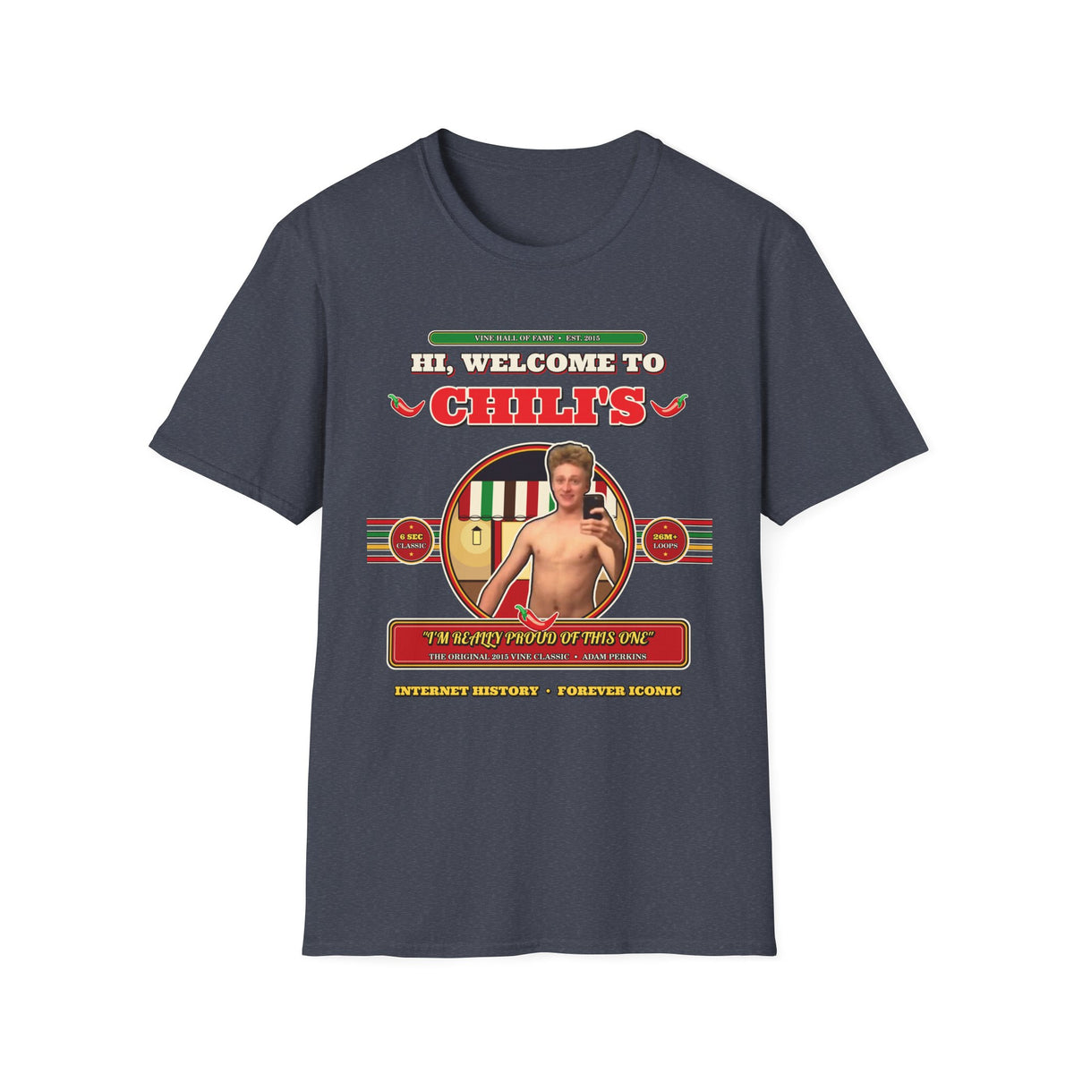 Hi, Welcome to Chili's — Original 2015 Vine Meme Unisex Softstyle T-Shirt