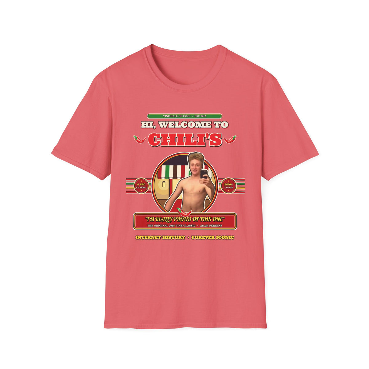 Hi, Welcome to Chili's — Original 2015 Vine Meme Unisex Softstyle T-Shirt