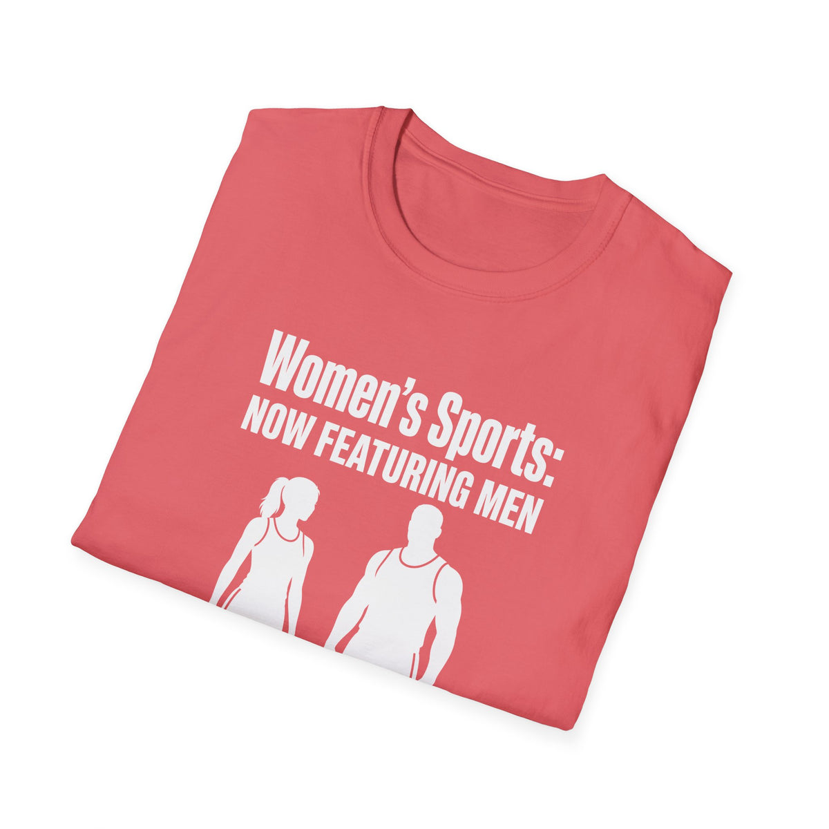 Women's Sports Now Featuring Men — Athlete Silhouette Political Satire Unisex Softstyle T-Shirt