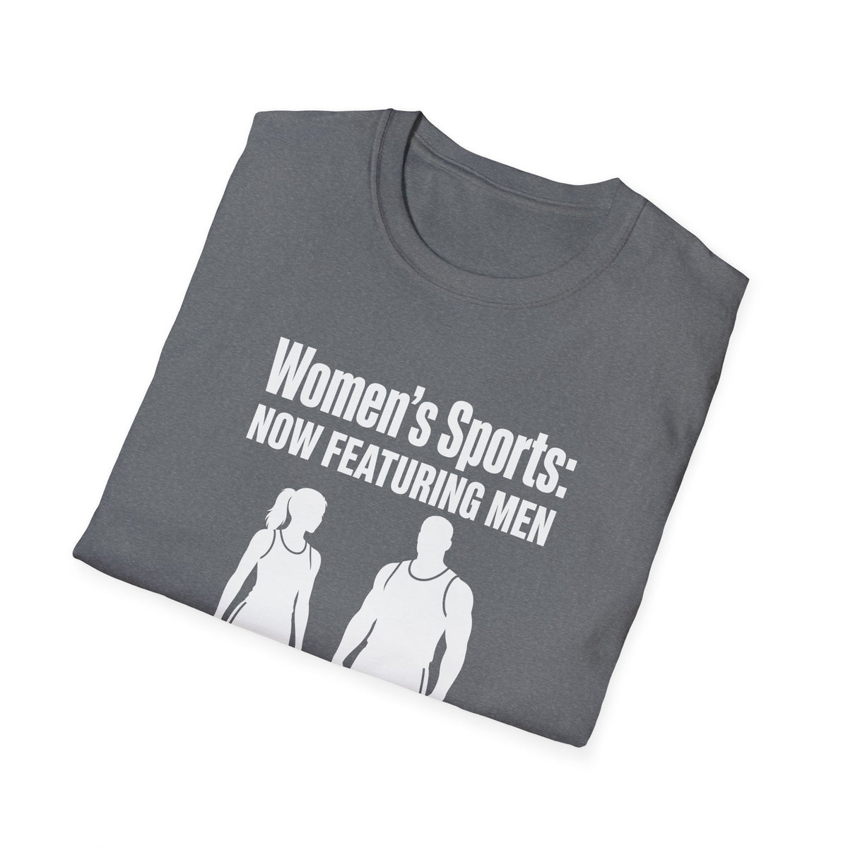 Women's Sports Now Featuring Men — Athlete Silhouette Political Satire Unisex Softstyle T-Shirt