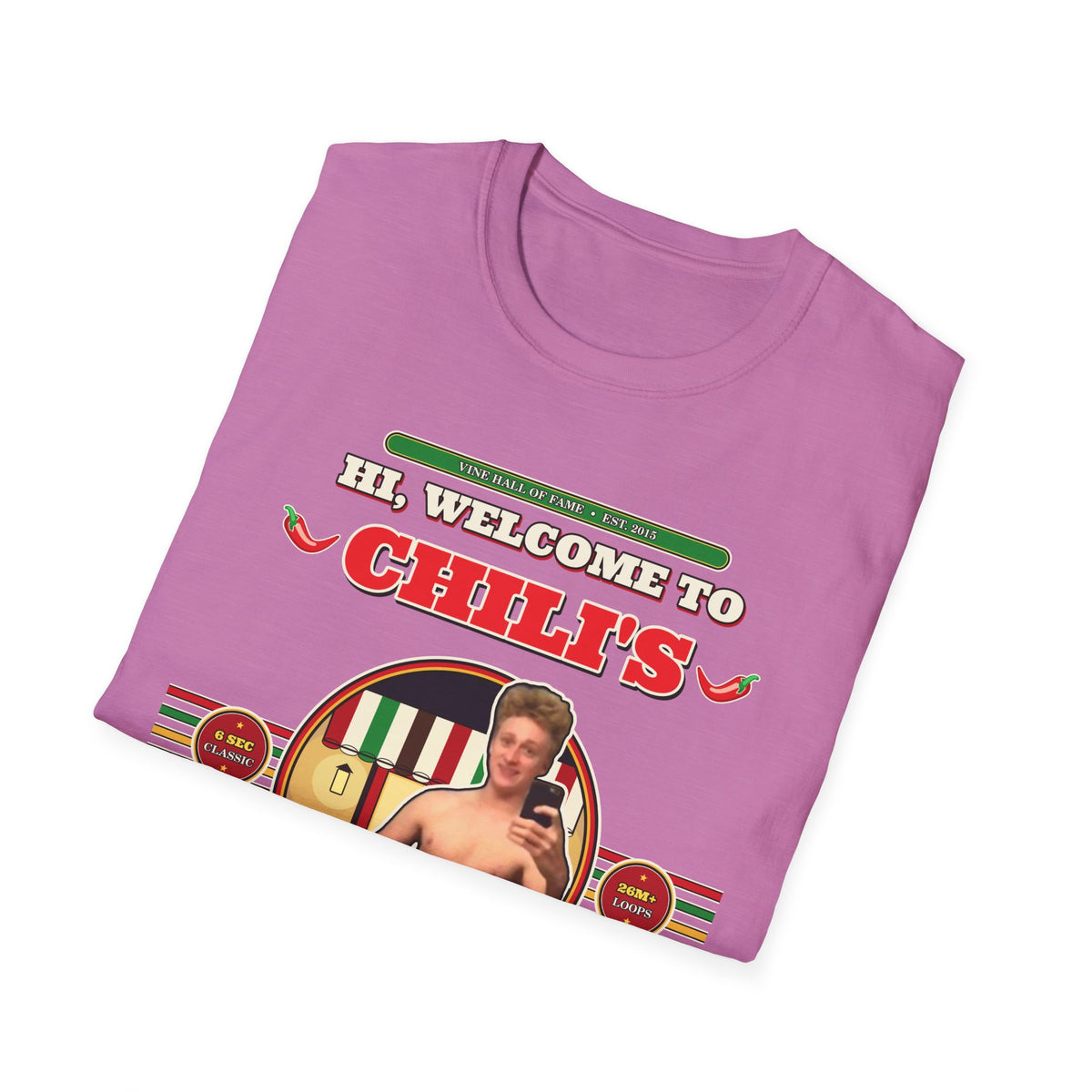 Hi, Welcome to Chili's — Original 2015 Vine Meme Unisex Softstyle T-Shirt
