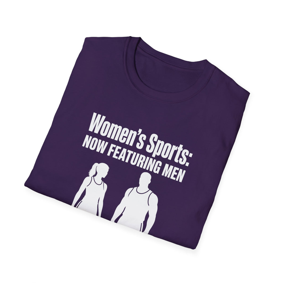 Women's Sports Now Featuring Men — Athlete Silhouette Political Satire Unisex Softstyle T-Shirt