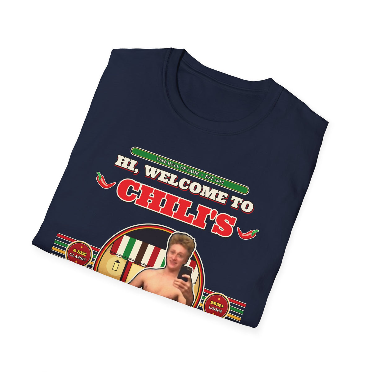 Hi, Welcome to Chili's — Original 2015 Vine Meme Unisex Softstyle T-Shirt