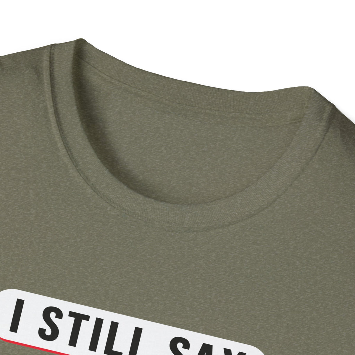 I Still Say "That's Gay" — Retro Speech Bubble Humor Unisex Softstyle T-Shirt