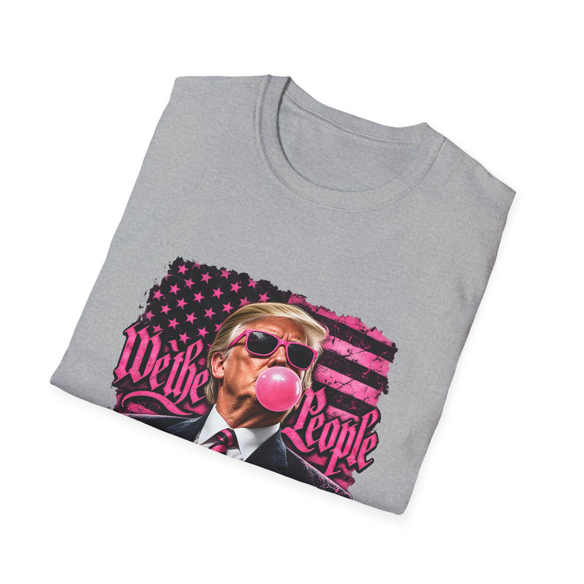 We The People — Trump Pink Bubblegum & Shades Graphic Unisex Softstyle T-Shirt