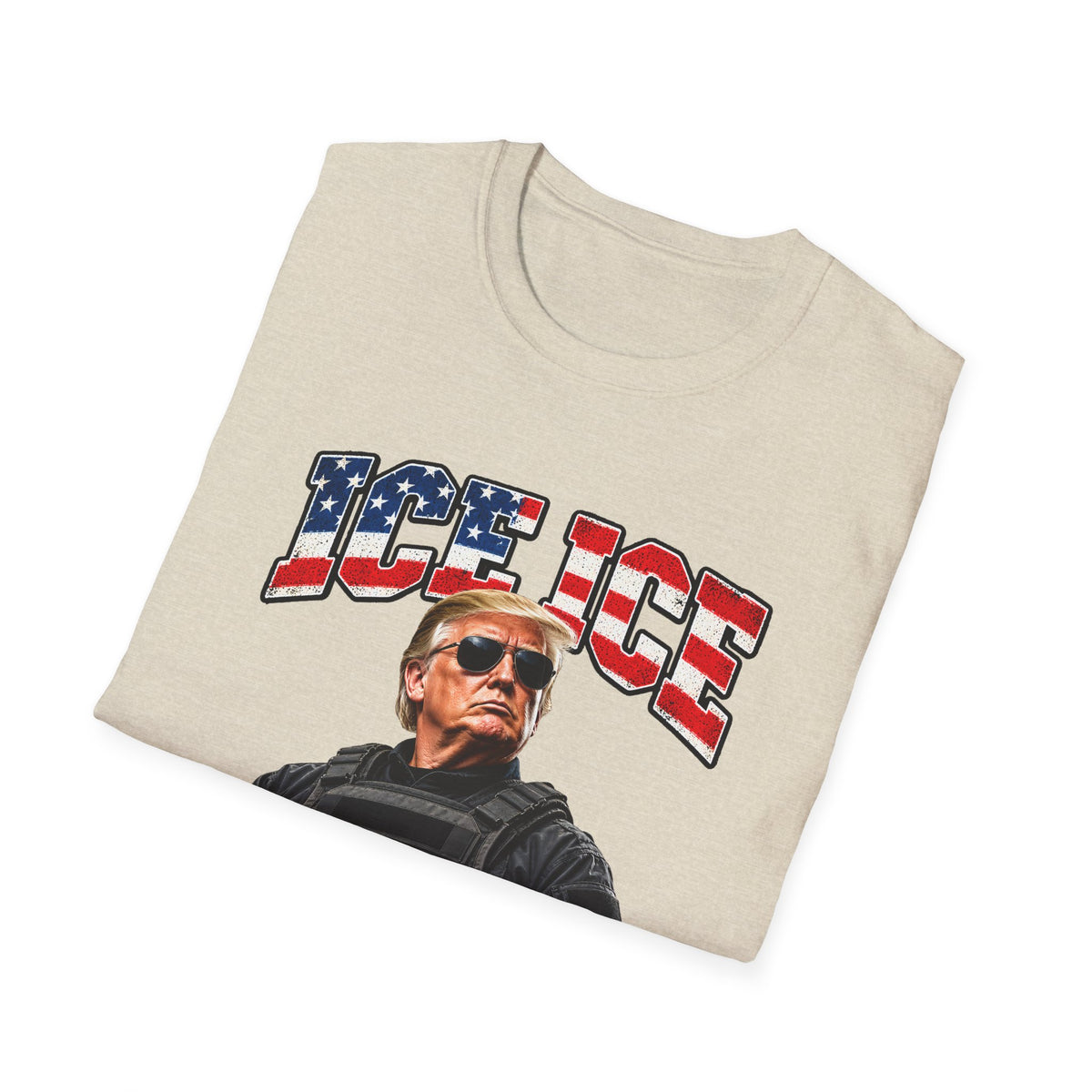 Ice Ice Baby — Trump Tactical Vest & American Flag Graphic Unisex Softstyle T-Shirt