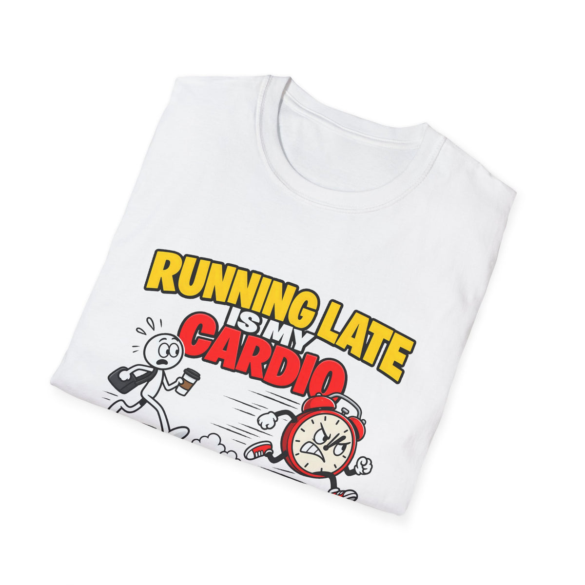 Running Late Is My Cardio — Funny Coffee & Alarm Clock Cartoon Graphic Unisex Softstyle T-Shirt