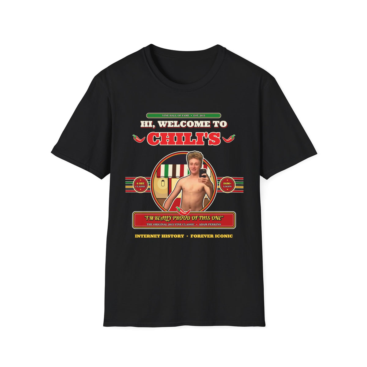 Hi, Welcome to Chili's — Original 2015 Vine Meme Unisex Softstyle T-Shirt