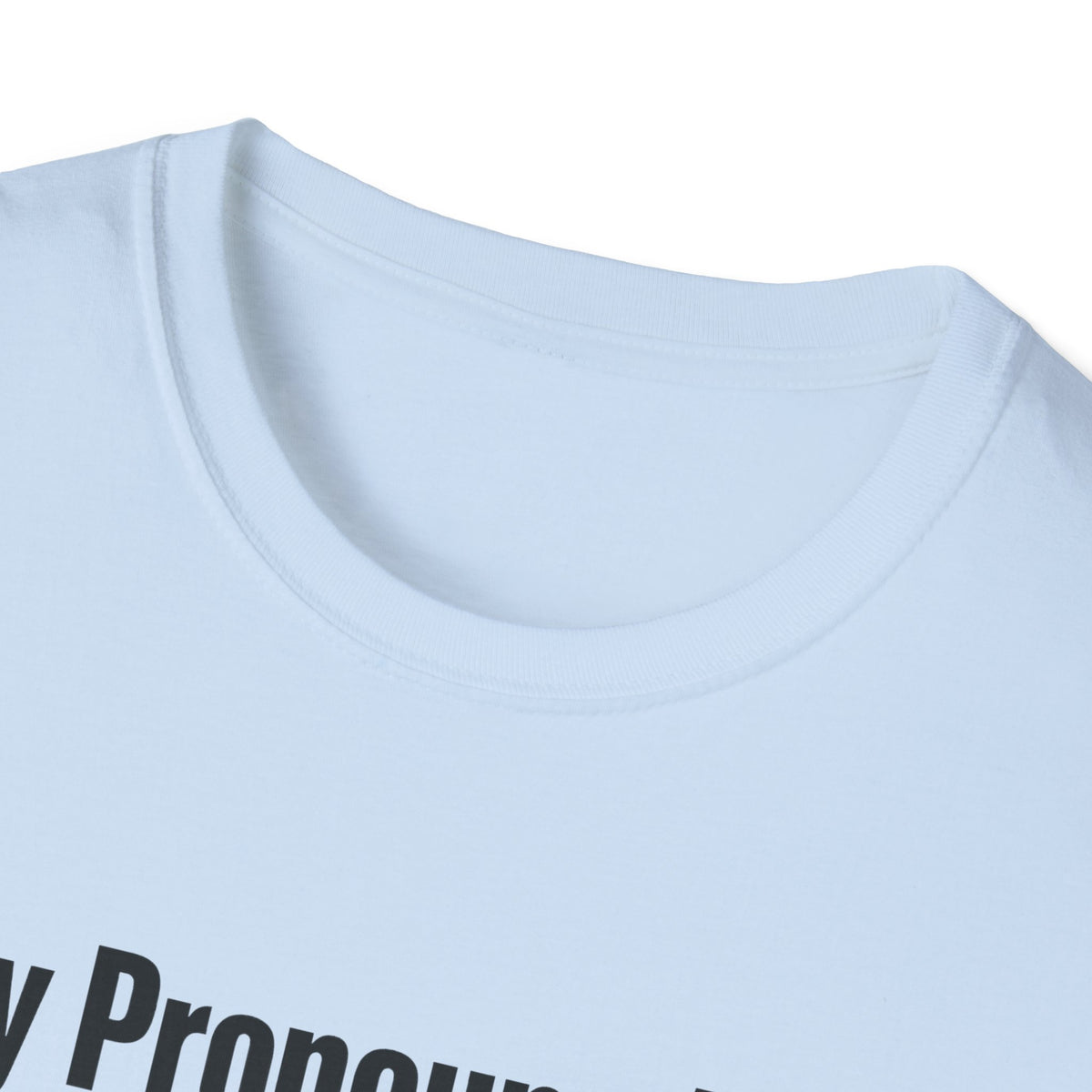 My Pronouns Are Deport Them — Airplane & Handcuffs Graphic Unisex Softstyle T-Shirt
