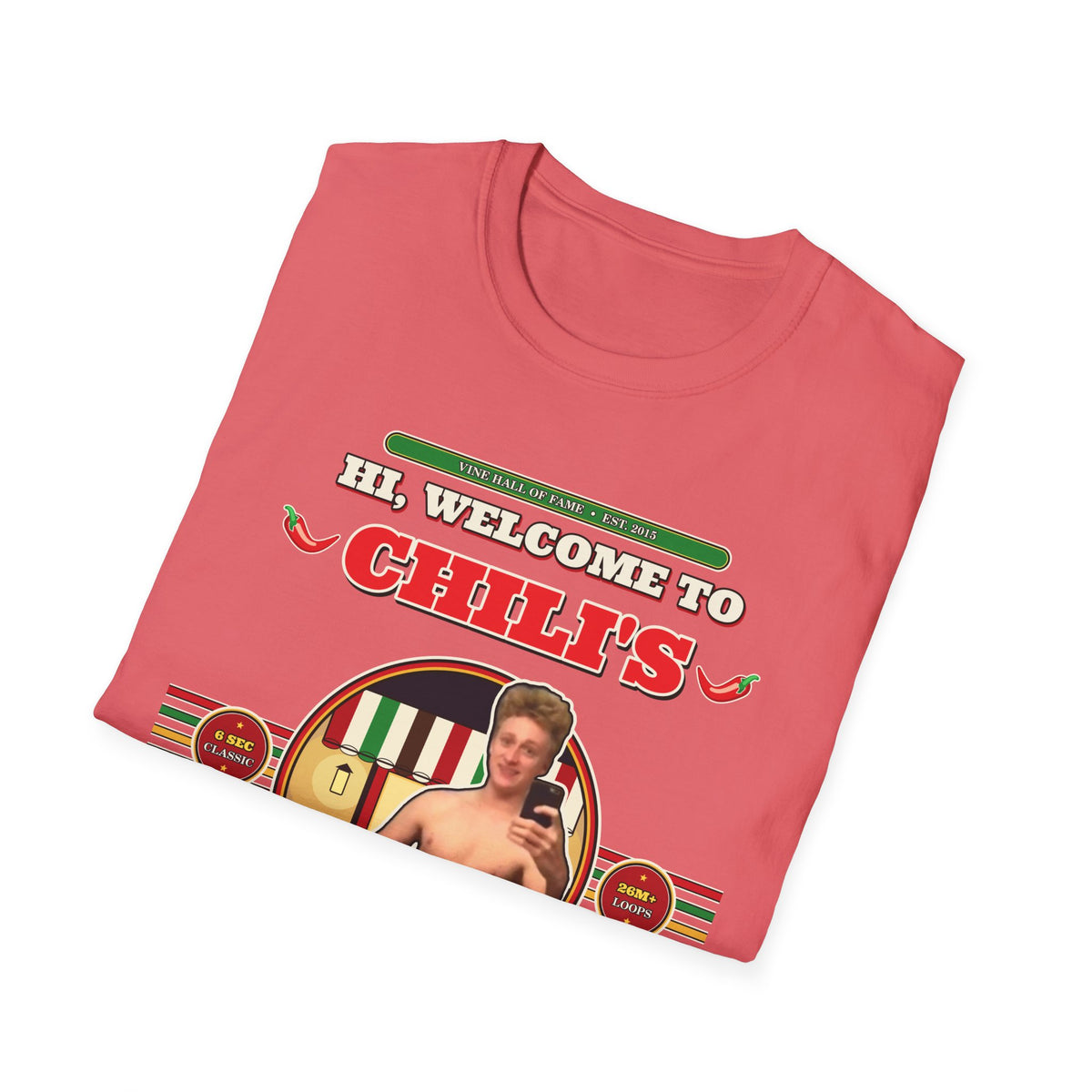 Hi, Welcome to Chili's — Original 2015 Vine Meme Unisex Softstyle T-Shirt